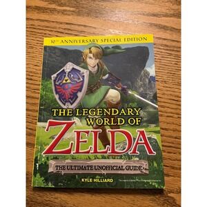 The Legendary World of Zelda The Ultimate Unofficial Guide 30th Anniversary